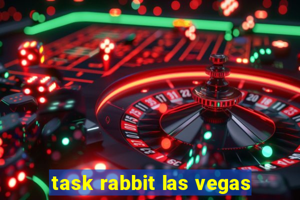 task rabbit las vegas